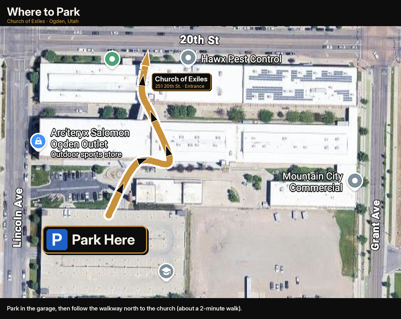 Aerial map: park in the parking garage south of the church, then follow the marked walkway north between the buildings to Church of Exiles at 251 20th St., between Lincoln Ave and Grant Ave